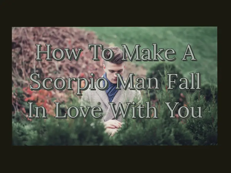 Scorpio man in love