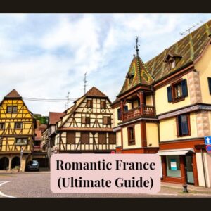 Romantic France: Love Messages (Ultimate Travel Guide)