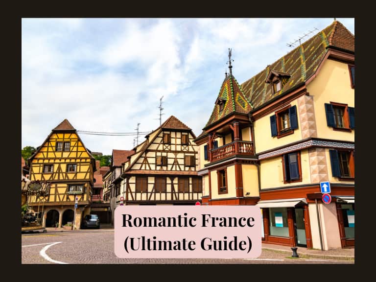 romantic France ultimate guide